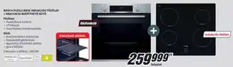 Media Markt BOSCH PUE611BB5E INDUKCIÓS FŐZŐLAP + HRA534ESO BEÉPÍTHETŐ SÜTŐ ajánlat