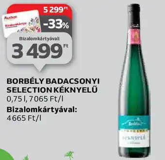 Auchan BORBÉLY BADACSONYI SELECTION KÉKNYELŰ 0,75l ajánlat