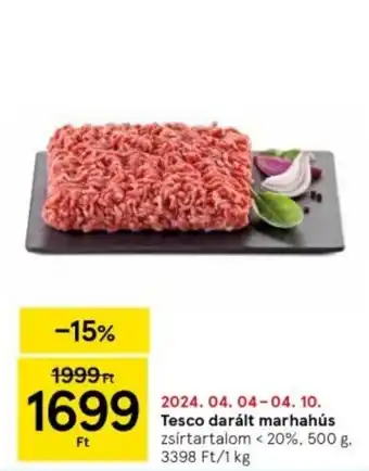 Tesco Tesco darált marhahús zsírtartalom 500 g ajánlat