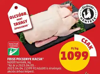 PENNY FRISS PECSENYE KACSA 1kg ajánlat