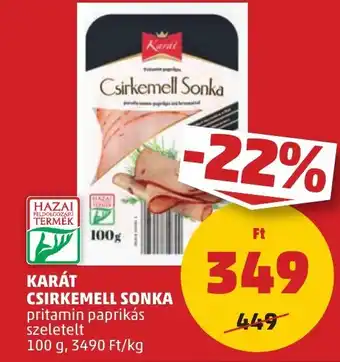 PENNY KARÁT CSIRKEMELL SONKA 100g ajánlat