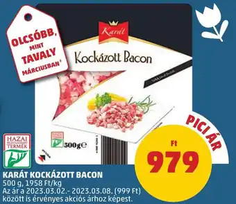 PENNY KARÁT KOCKÁZOTT BACON 500g ajánlat