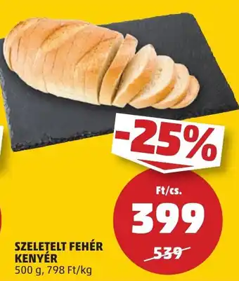 PENNY SZELETELT FEHÉR KENYÉR 500g ajánlat