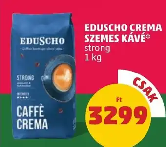 PENNY EDUSCHO CREMA SZEMES KÁVÉ 1kg ajánlat