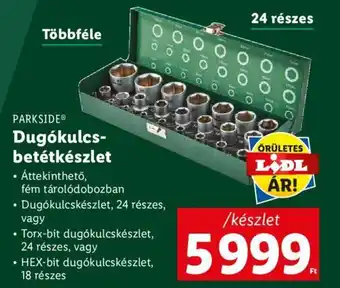 Lidl PARKSIDE Dugókulcs- betétkészlet ajánlat
