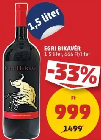 PENNY EGRI BIKAVÉR 1,5l ajánlat