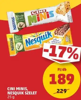 PENNY CINI MINIS, NESQUIK SZELET 25g ajánlat