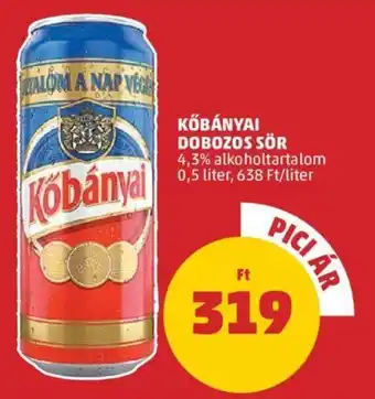 PENNY KŐBÁNYAI DOBOZOS SÖR 4,3% 0,5l ajánlat