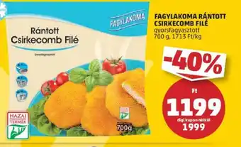 PENNY FAGYLAKOMA FAGYLAKOMA RÁNTOTT CSIRKECOMB FILÉ 700g ajánlat