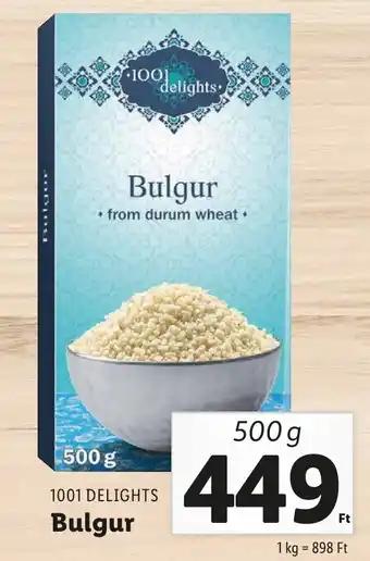 Lidl 1001 DELIGHTS Bulgur 500g ajánlat