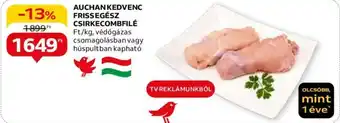 Auchan AUCHAN KEDVENC FRISSEGÉSZ CSIRKECOMBFILÉ Ft/kg ajánlat