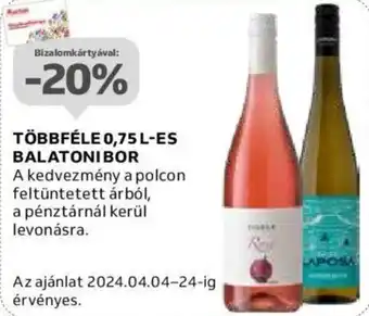Auchan TÖBBFÉLE 0,75 L-ES BALATONI BOR ajánlat