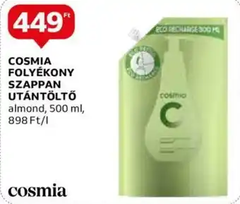 Auchan COSMIA FOLYÉKONY SZAPPAN UTÁNTÖLTŐ almond, 500 ml ajánlat