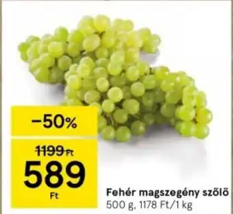 Tesco Fehér magszegény szőlő 500 g ajánlat