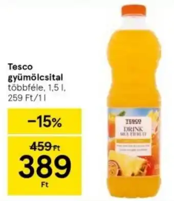 Tesco Tesco gyümölcsital többféle, 1,5l ajánlat