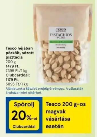 Tesco Tesco héjában pörkölt, sózott pisztácia 200 g ajánlat