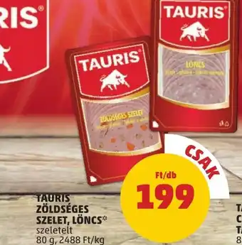 PENNY TAURIS ZÖLDSÉGES SZELET, LÖNCS 80 g ajánlat