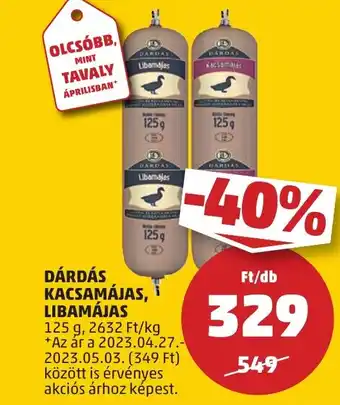 PENNY DÁRDÁS KACSAMÁJAS, LIBAMÁJAS 125 g ajánlat