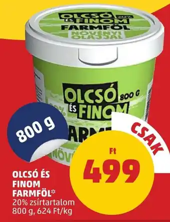 PENNY OLCSÓ ÉS FINOM FARMFÖL 800g ajánlat