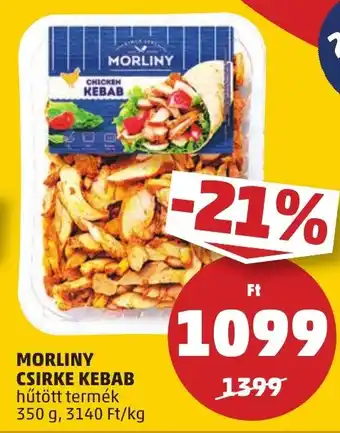 PENNY MORLINY CSIRKE KEBAB hűtött termék 350 g ajánlat