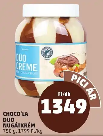 PENNY CHOCO'LA DUO NUGÁTKRÉM 750 g ajánlat