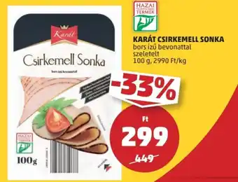 PENNY KARÁT CSIRKEMELL SONKA 100g ajánlat