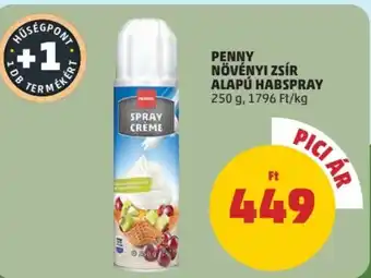 PENNY PENNY NÖVÉNYI ZSÍR ALAPÚ HABSPRAY 250 g ajánlat