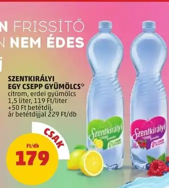 PENNY SZENTKIRÁLYI EGY CSEPP GYÜMÖLCS 1,5l ajánlat