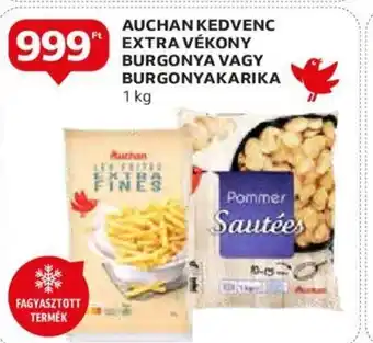 Auchan AUCHAN KEDVENC EXTRA VÉKONY BURGONYA VAGY BURGONYAKARIKA 1kg ajánlat