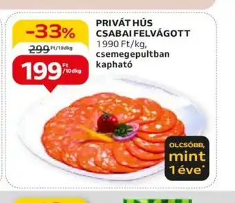 Auchan PRIVÁT HÚS CSABAI FELVÁGOTT  10dkg ajánlat