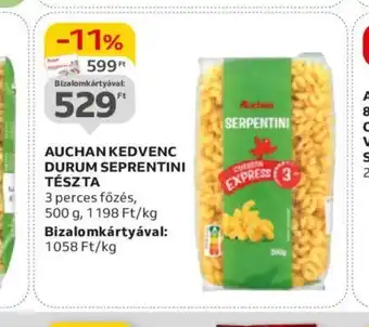 Auchan AUCHAN KEDVENC DURUM SEPRENTINI TÉSZTA 500g ajánlat