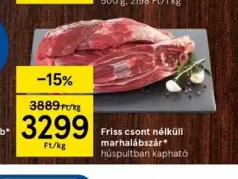 Tesco Friss csont nélküli marhalábszár 1kg ajánlat