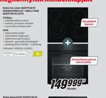 MediaMarkt BEKO HIC-64402 BEÉPÍTHETŐ KERÁMIAFŐZŐLAP + BBIE17300B BEÉPÍTHETŐ SÜTŐ ajánlat