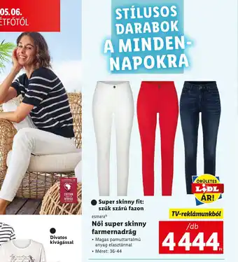 Lidl EsmaraⓇ Női super skinny farmernadrág 1db ajánlat