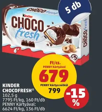 PENNY KINDER CHOCOFRESH 102,5g ajánlat