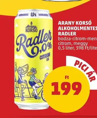 PENNY ARANY KORSÓ ALKOHOLMENTES RADLER 0,5 liter ajánlat