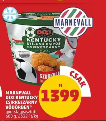 PENNY MARNEVALL DIXI KENTUCKY CSIRKESZÁRNY 600 g ajánlat