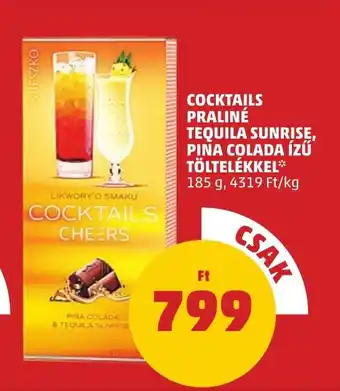 PENNY COCKTAILS PRALINÉ TEQUILA SUNRISE, PINA COLADA ÍZŰ TÖLTELÉKKEL 185 g ajánlat