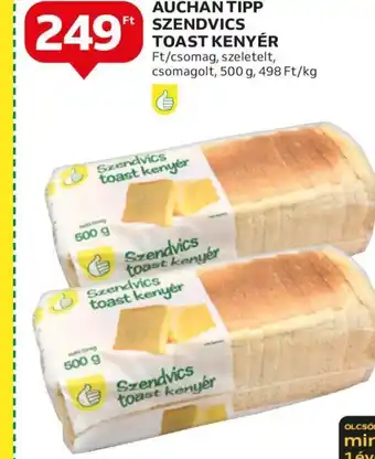 Auchan AUCHAN TIPP SZENDVICS TOAST KENYÉR 500g ajánlat