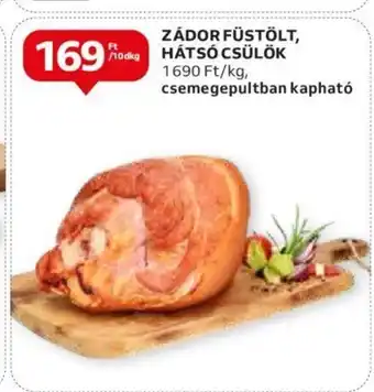 Auchan ZÁDOR FÜSTÖLT, HÁTSÓ CSÜLÖK ajánlat
