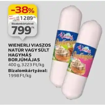 Auchan WIENERLI VIASZOS NATÚR VAGY SÜLT HAGYMÁS BORJÚMÁJAS 400g ajánlat