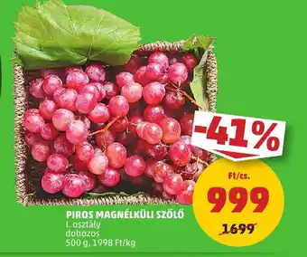 PENNY PIROS MAGNÉLKÜLI SZŐLŐ 500g ajánlat