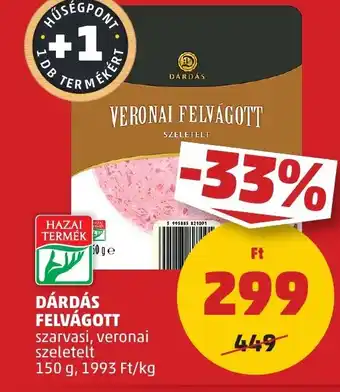 PENNY DÁRDÁS FELVÁGOTT 150g ajánlat