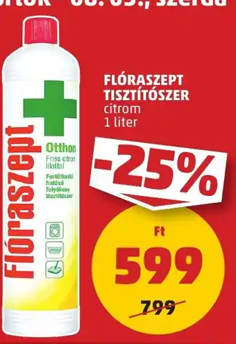 PENNY FLÓRASZEPT TISZTÍTÓSZER 1 liter ajánlat
