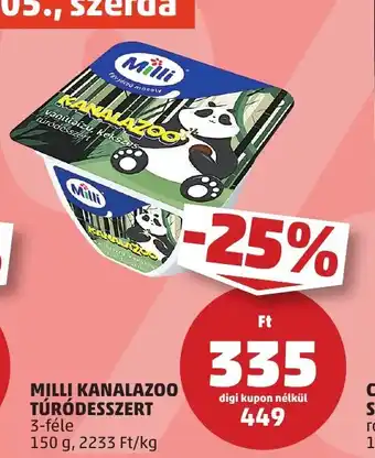 PENNY MILLI KANALAZOO TÚRÓDESSZERT 150g ajánlat