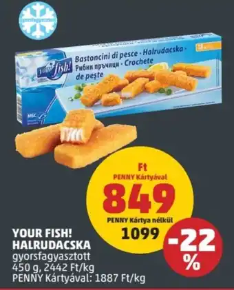PENNY YOUR FISH! HALRUDACSKA 450 g ajánlat