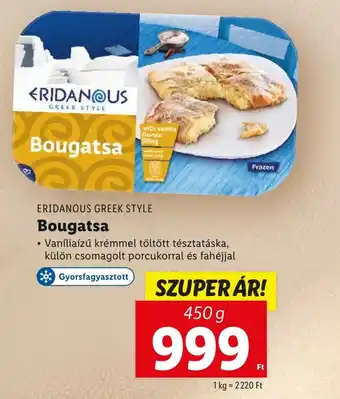 Lidl ERIDANOUS GREEK STYLE Bougatsa 450g ajánlat