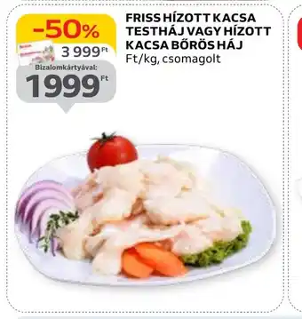 Auchan FRISS HÍZOTT KACSA TESTHÁJ VAGY HÍZOTT KACSA BŐRÖS HÁJ csomalgot ajánlat