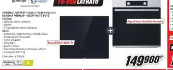MediaMarkt GORENJE JUMPSET 738881 (738418+802173) KERÁMIA FŐZŐLAP + BEÉPÍTHETŐ SÜTŐ ajánlat