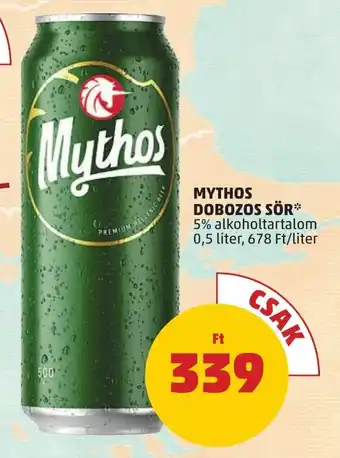 PENNY MYTHOS DOBOZOS SÖR 5% alkoholtartalom 0,5 liter ajánlat